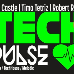 TECH Pulse (Techno, TechHouse, Melodic)