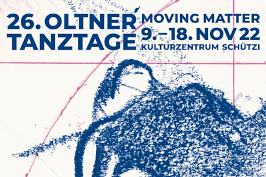 26. Oltner Tanztage «Moving Matter»
